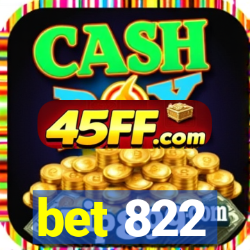 bet 822